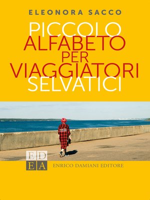cover image of Piccolo alfabeto per viaggiatori selvatici